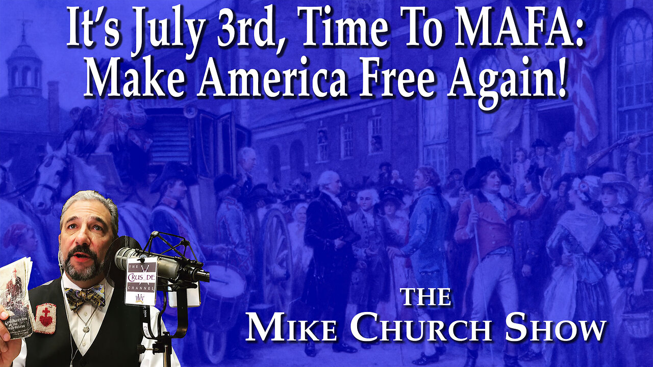 It's July 3rd, Time To MAFA: Make America Free Again!