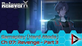 Relayer - CH 07: Revenge - Part 3 [GAMEPLAY]
