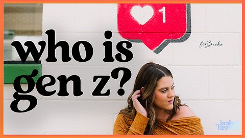 You're Misunderstanding Gen Z