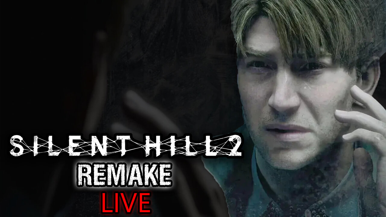 SILENT HILL 2 REMAKE - LIVE