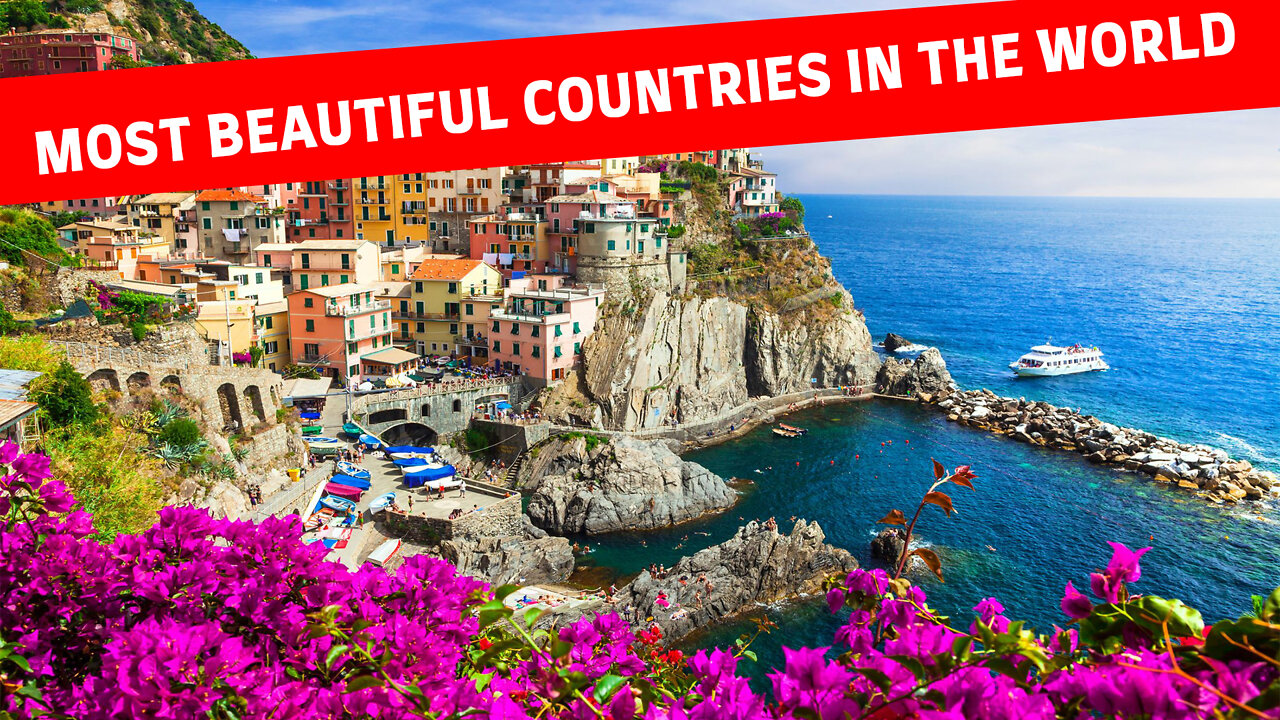 5 MOST BEAUTIFUL COUNTRIES IN THE WORLD