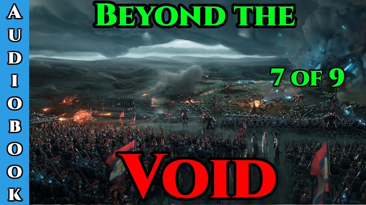 Beyond The Void Ch.7 of 9 | HFY Storytime | The Best Sci Fi