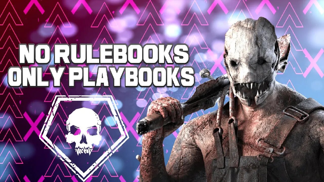 No Rulebooks only Playbooks Trapper Dead by Daylight Gameplay