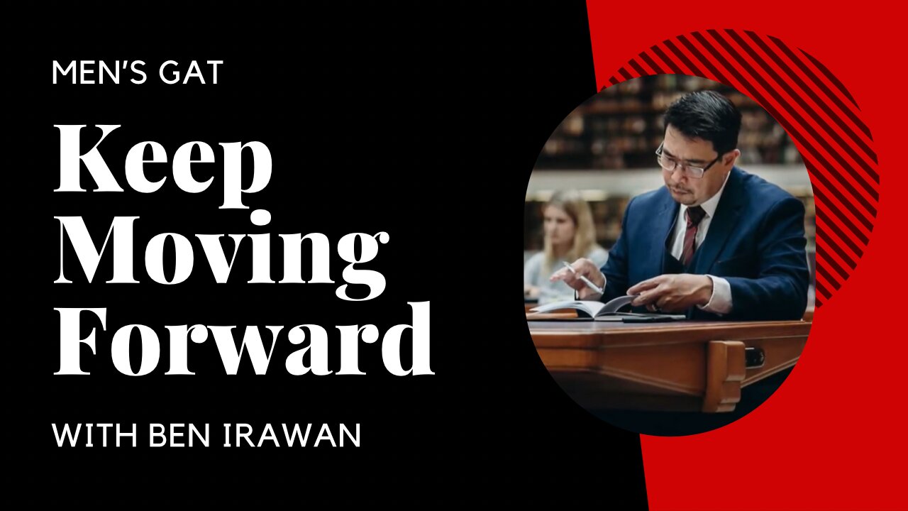 Keep Moving Forward - Men's GAT with Ben Irawan