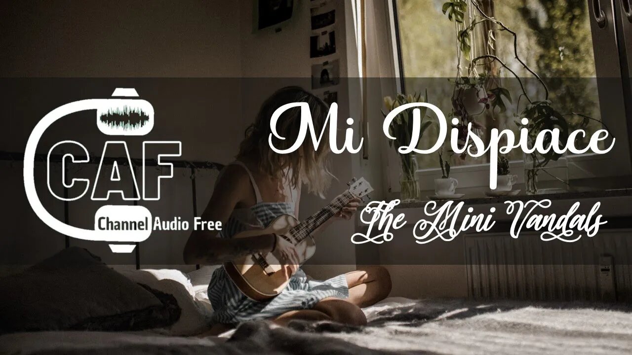 CAFree – Mi Dispiace – The Mini Vandals