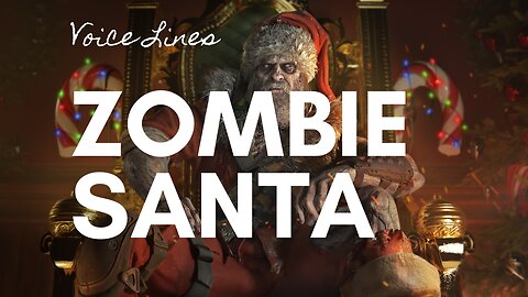 Zombie Santa Voice Lines - Modern Warfare III