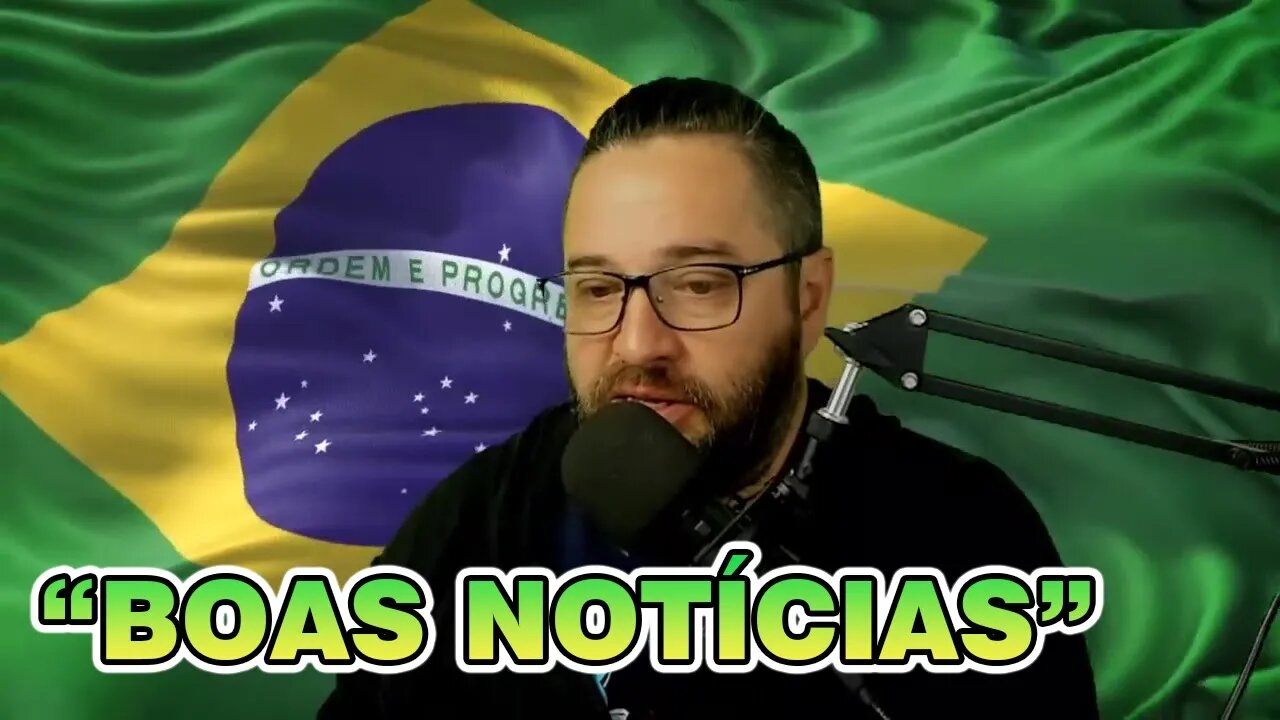 Boas Notícias para o Brasil - Live