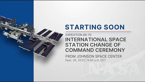 Expedition 69-70 International Space Station Change of Command Ceremony - Sept. 26, 2023