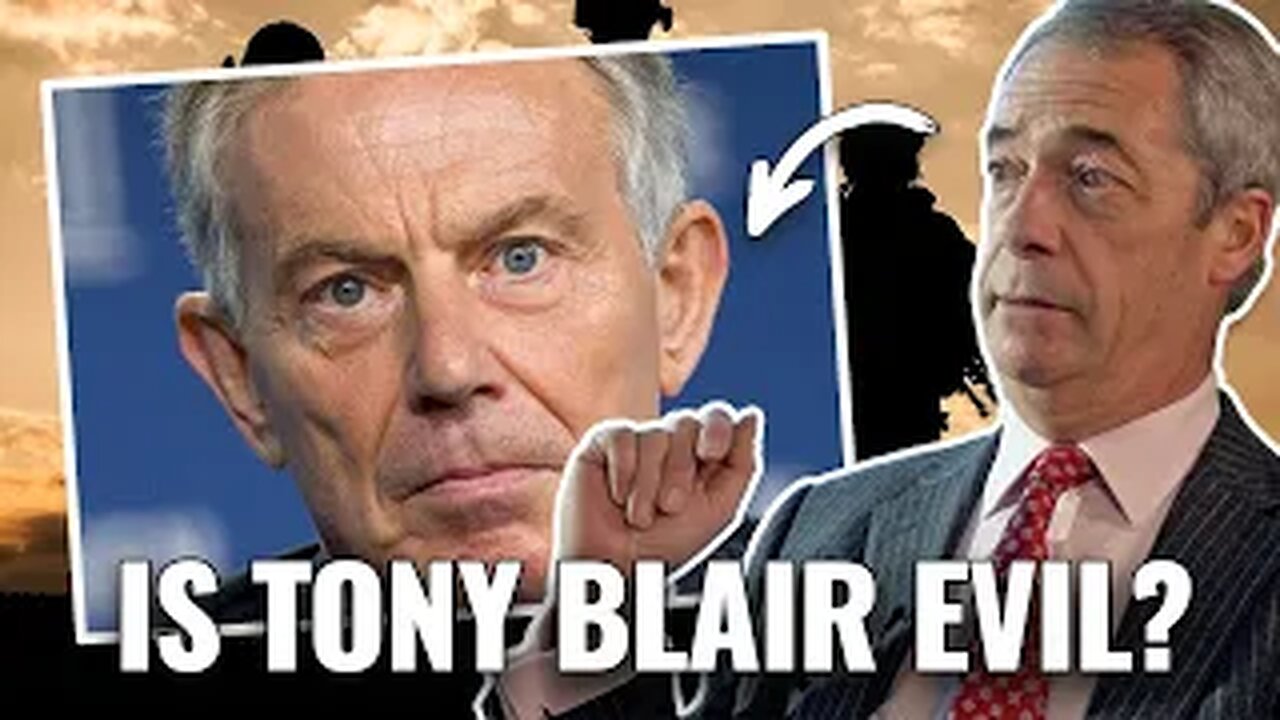 Nigel Farage Reveals The Truth About Tony Blair