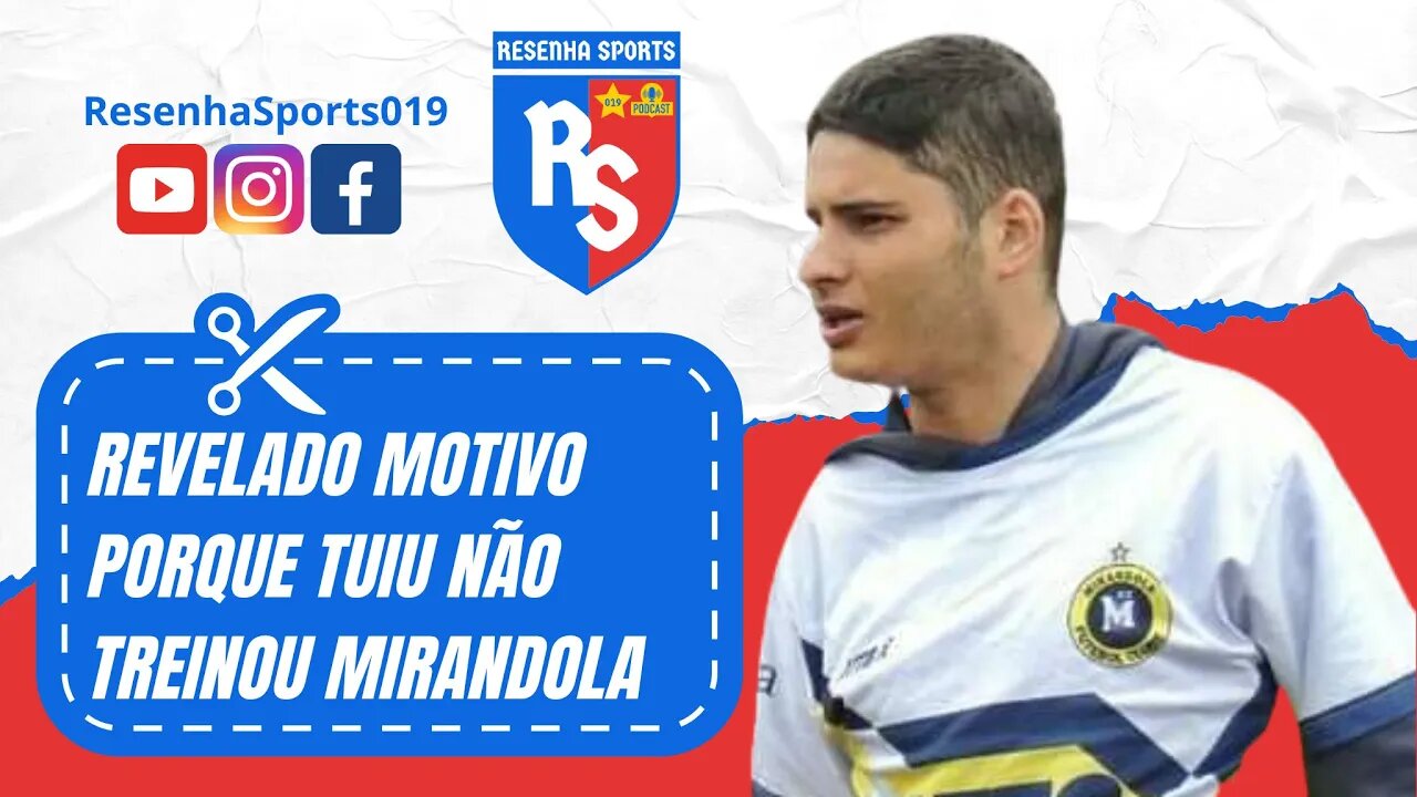 ✂ REVELADO MOTIVO PORQUE TUIU NÃO TREINOU MIRANDOLA!!! | PODCAST #2 | VINICINHO