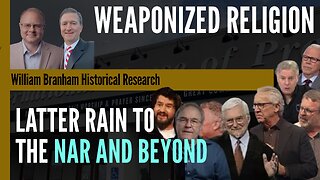 Weaponized Religion: The Road to Latter Rain NAR and Beyond - Episode 220 Podcast