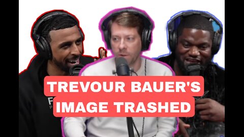 FreshandFit Thoughts On Trevour Bauer Getting His Image Tarnished w/ Psychacks