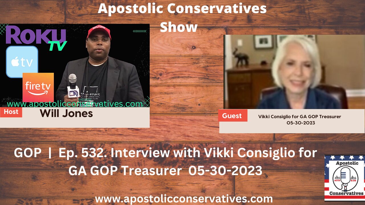 GOP | Ep. 532. Interview with Vikki Consiglio for GA GOP Treasurer 05-30-2023