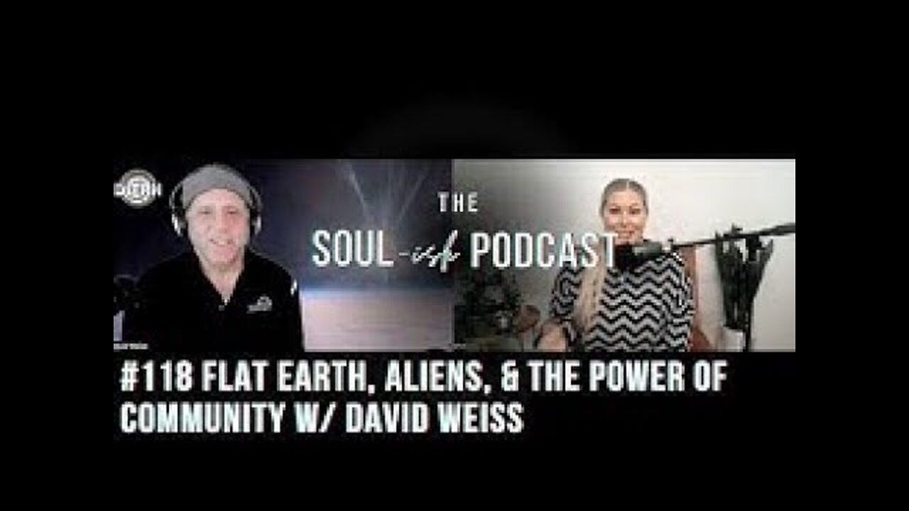 118 FLAT EARTH ALIENS THE POWER OF COMMUNITY W DAVID WEISS_480p