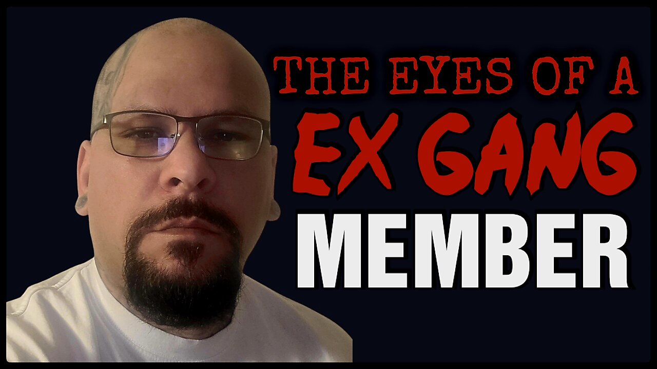 THE EYES OF AN EX GANG MEMBER
