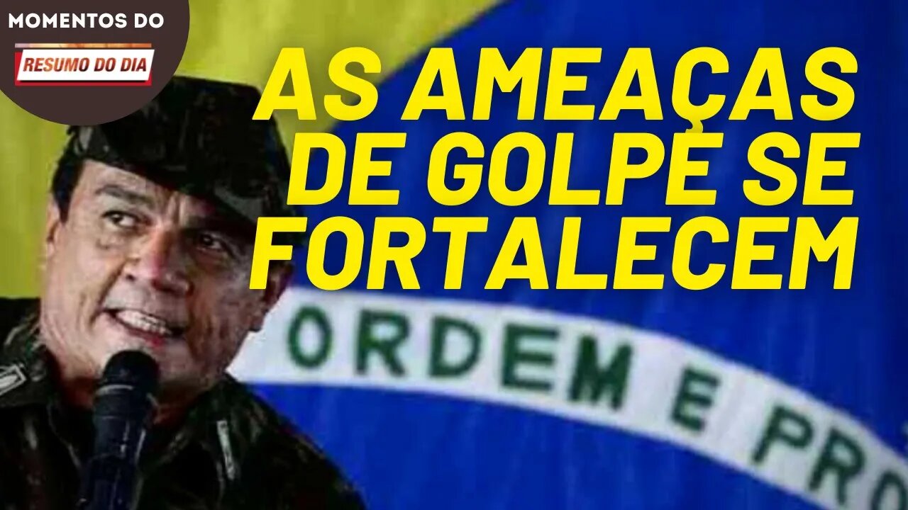 Chefe do Exército reafirma a posição golpista das Forças Armadas | Momentos Resumo do Dia