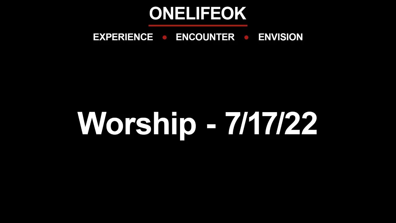 Worship - Sun 7/17/22