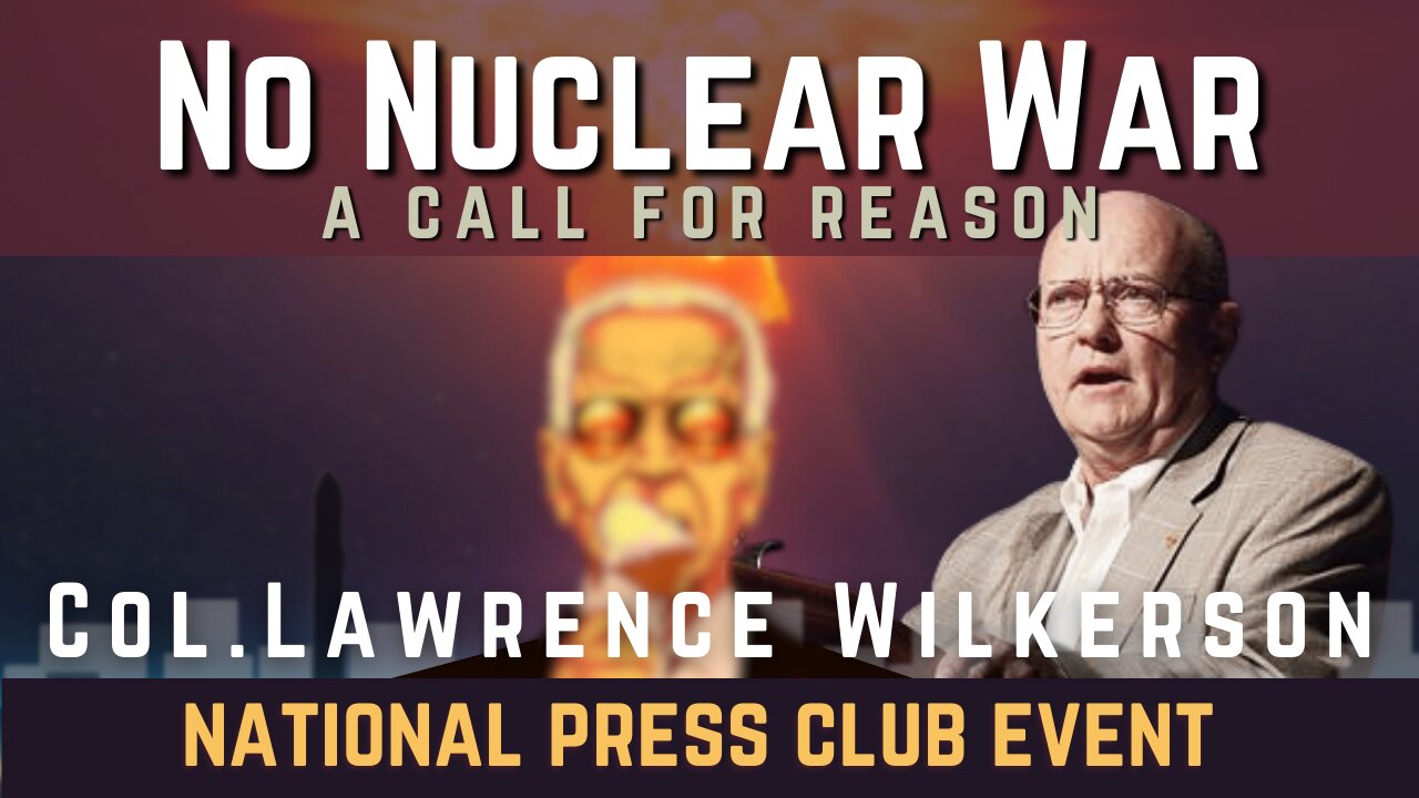 Col. (ret) Larry Wilkerson • National Press Club, Washington, DC • Dec 7, 2024