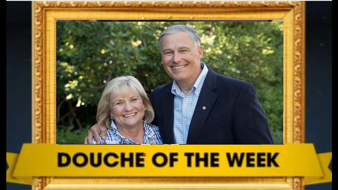 DOUCHE OF THE WEEK: Wash. Gov Jay Inslee