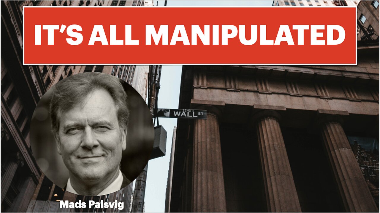 FORMER MORGAN STANLEY DIRECTOR SAYS THERE ARE NO FREE MARKETS ANYWHERE.