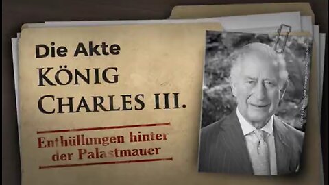 Die Akte König Charles III. 👑 − Enthüllungen hinter der Palastmauer