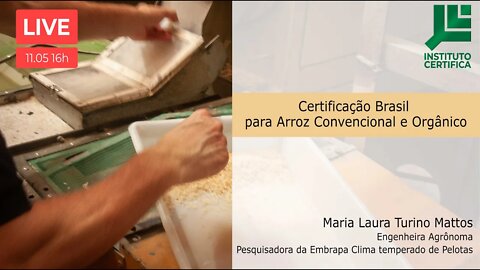 CERTIFICAÇÃO BRASIL PARA ARROZ CONVENCIONAL E ORGÂNICO