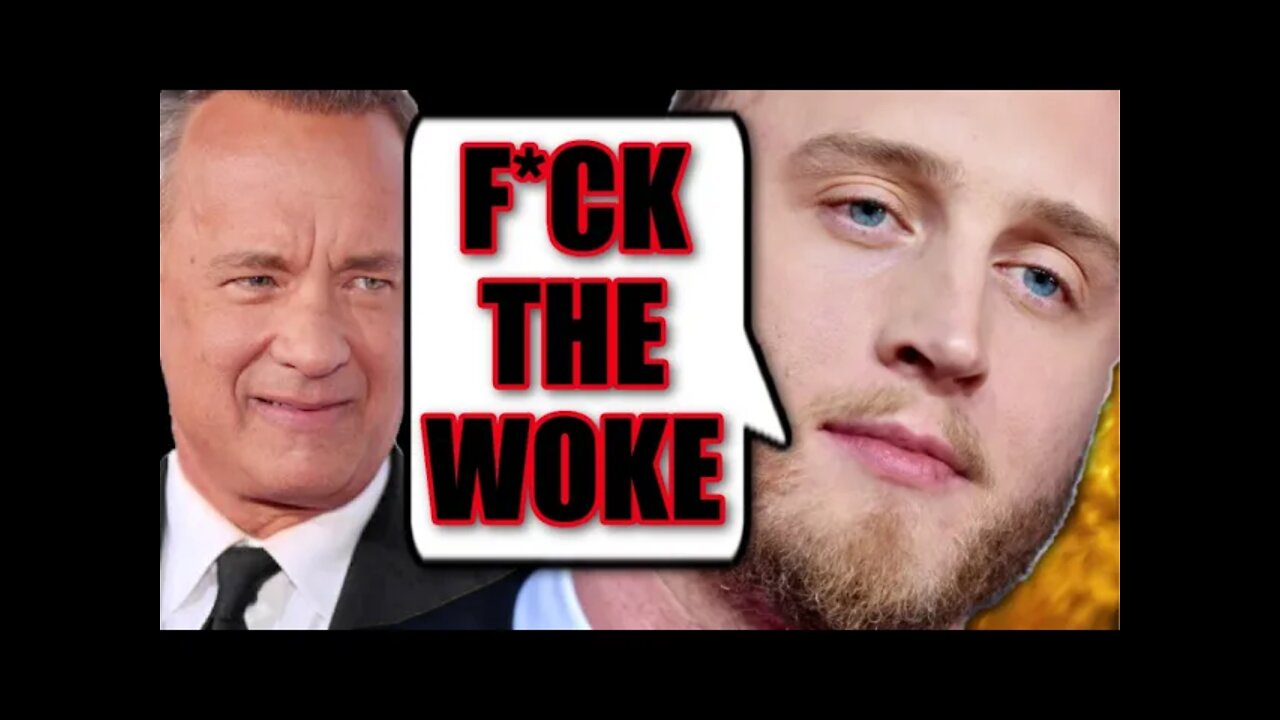 Watch Tom Hanks' Son DESTROY Woke Hollywood In EPIC Video!