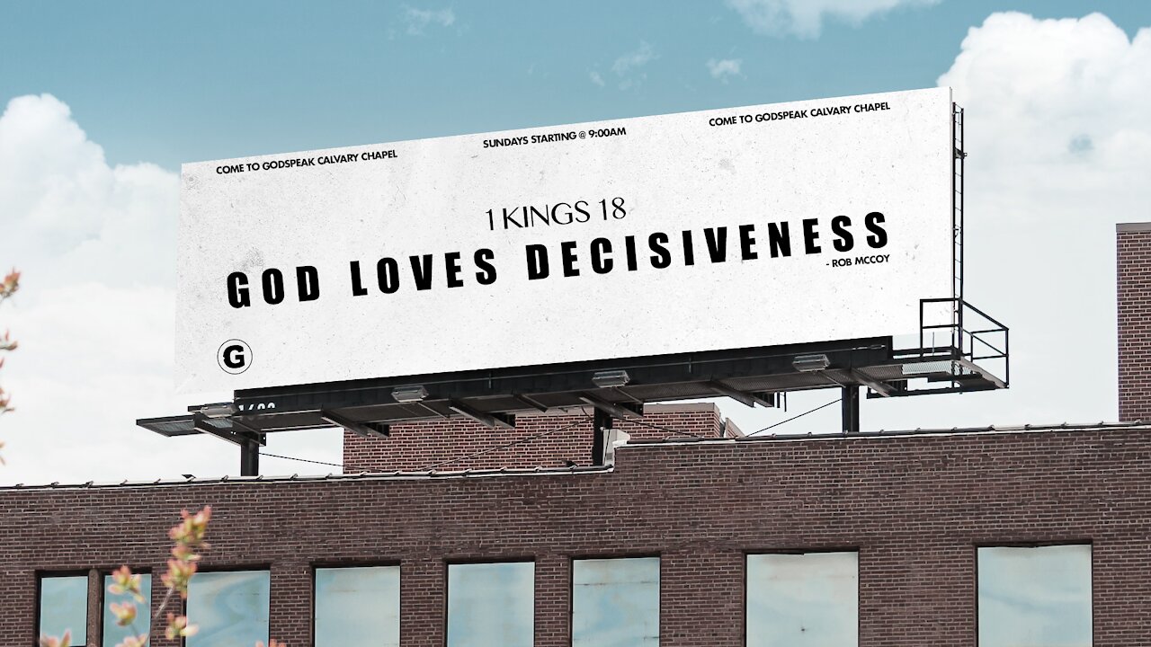 God Loves Decisiveness | Rob McCoy
