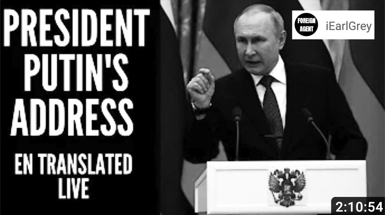 Summary AND Analysis Of President Putin's Address - February 21, 2023