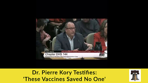 Dr. Pierre Kory Testifies: 'These Vaccines Saved No One'