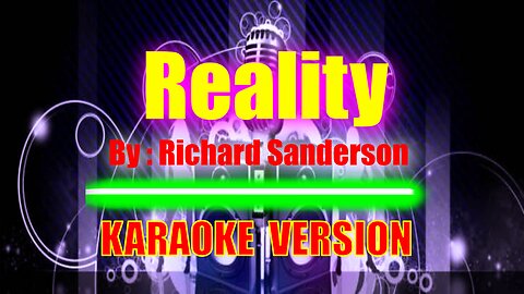 Reality by Sanderson [ KARAOKE VERSION ]