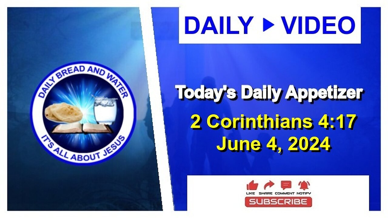 Today's Daily Appetizer (2 Corinthians 4:17)