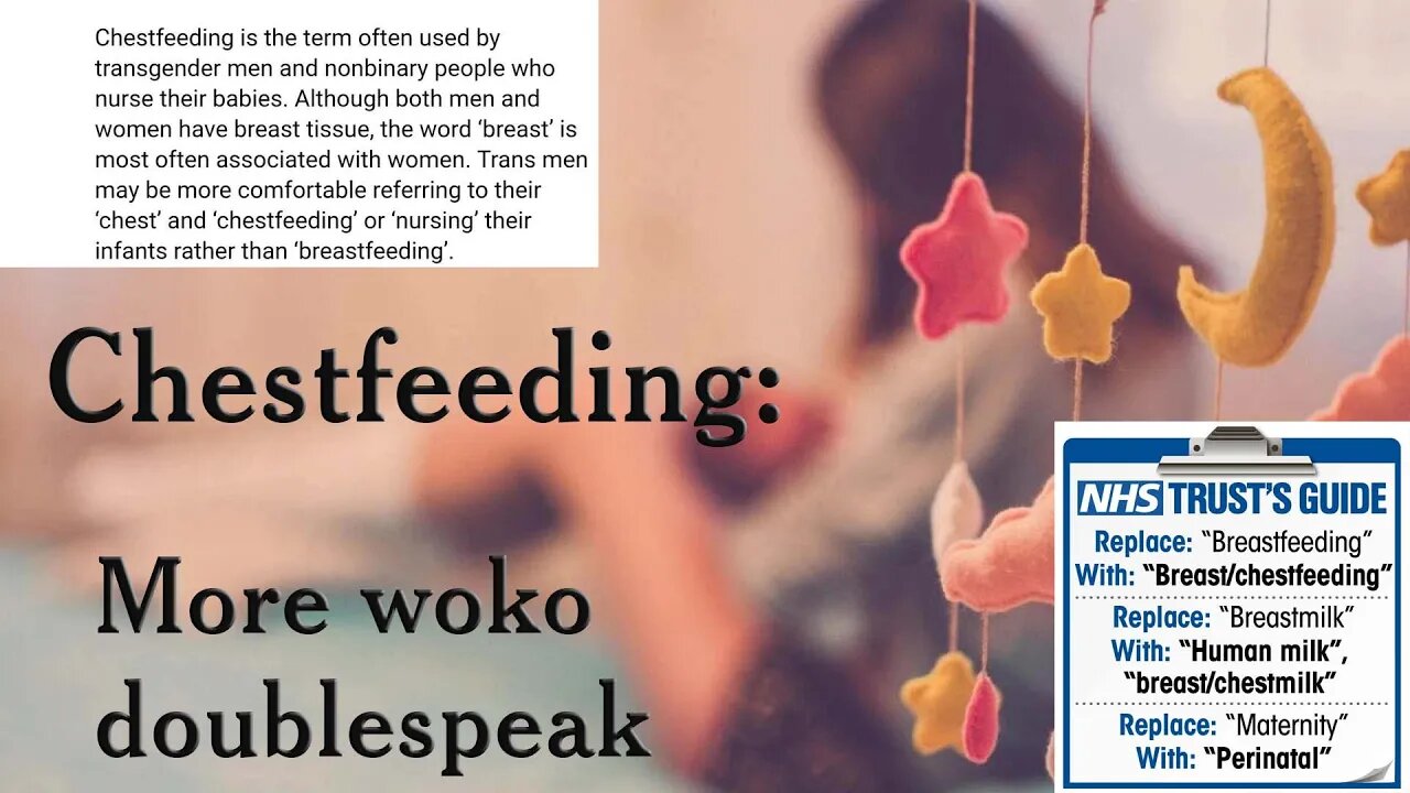 Chestfeeding??!! What is chestfeeding? More rampant wokery, that's what.