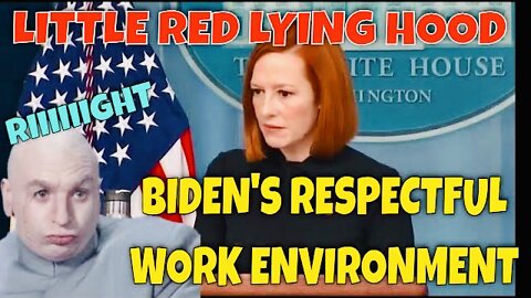 PSAKI BOMBS AGAIN: Biden takes Commitment to Respectful Work Environment "Incredibly Seriously"