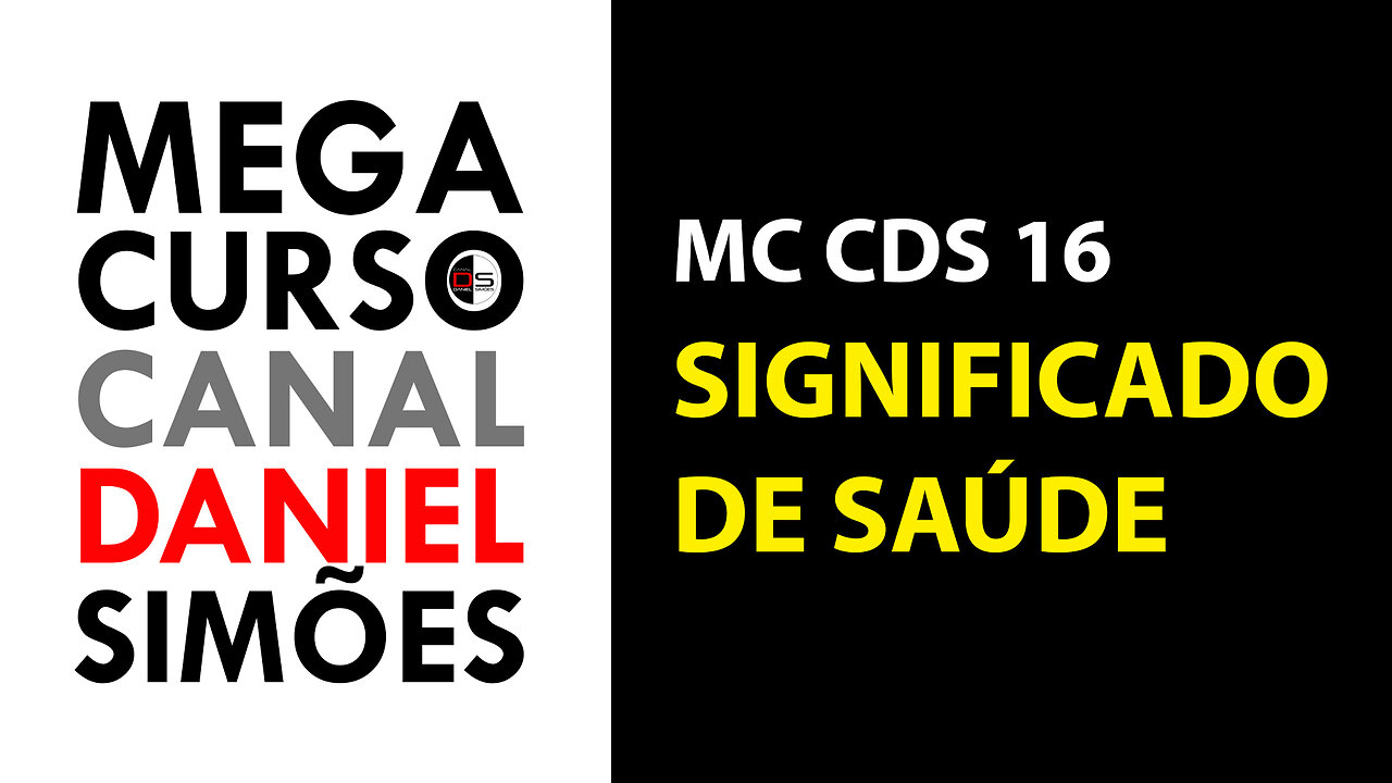 MC CDS 16: Significado de Saúde