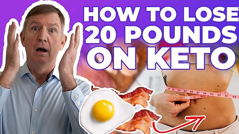 HOW TO LOSE 20 POUNDS ON KETO!— Dr. Eric Westman