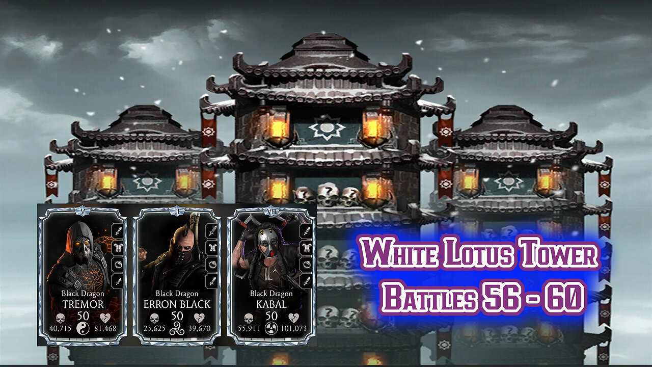 MK Mobile. White Lotus Tower Battles 56 - 60