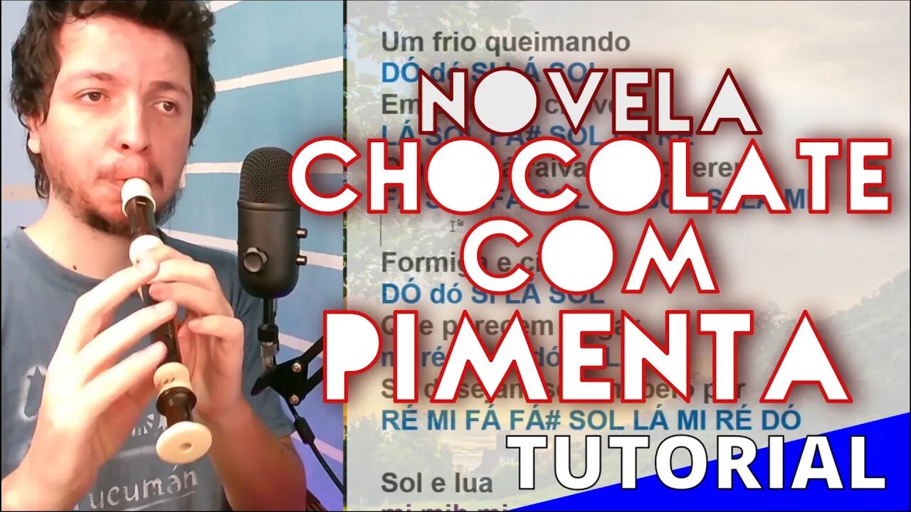 CHOCOLATE COM PIMENTA na FLAUTA DOCE e outros instrumentos tutorial