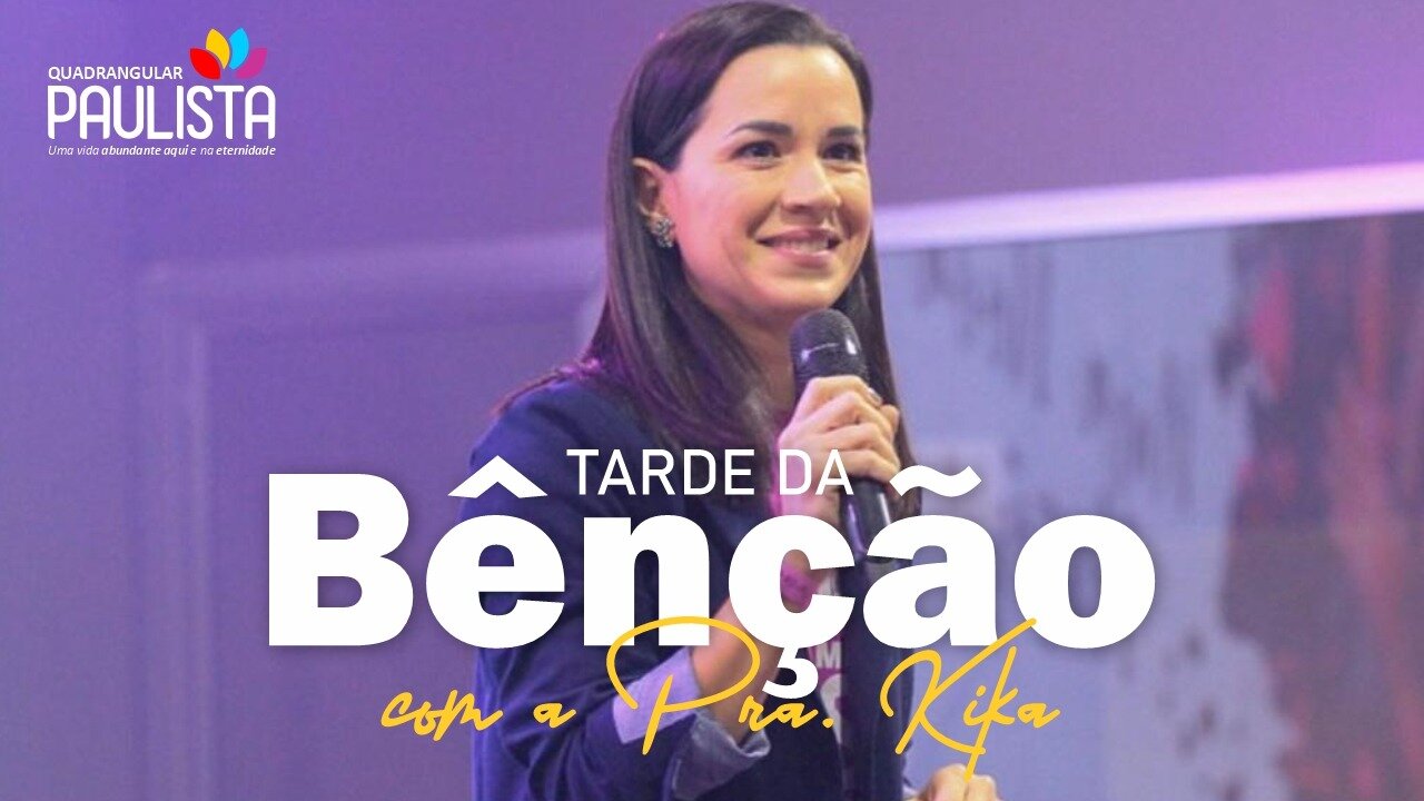 Tarde da Bênção - 22/06/23