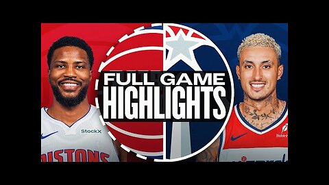 PISTONS at WIZARDS FULL GAME HIGHLIGHTS November 17, 2024