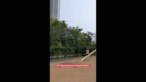 ...nice little playground in Incheon, May 24