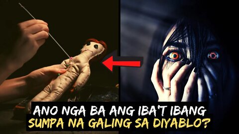 IBA'T IBANG KLASE NG SUMPA? Bakit mahalaga na malaman mo ito??