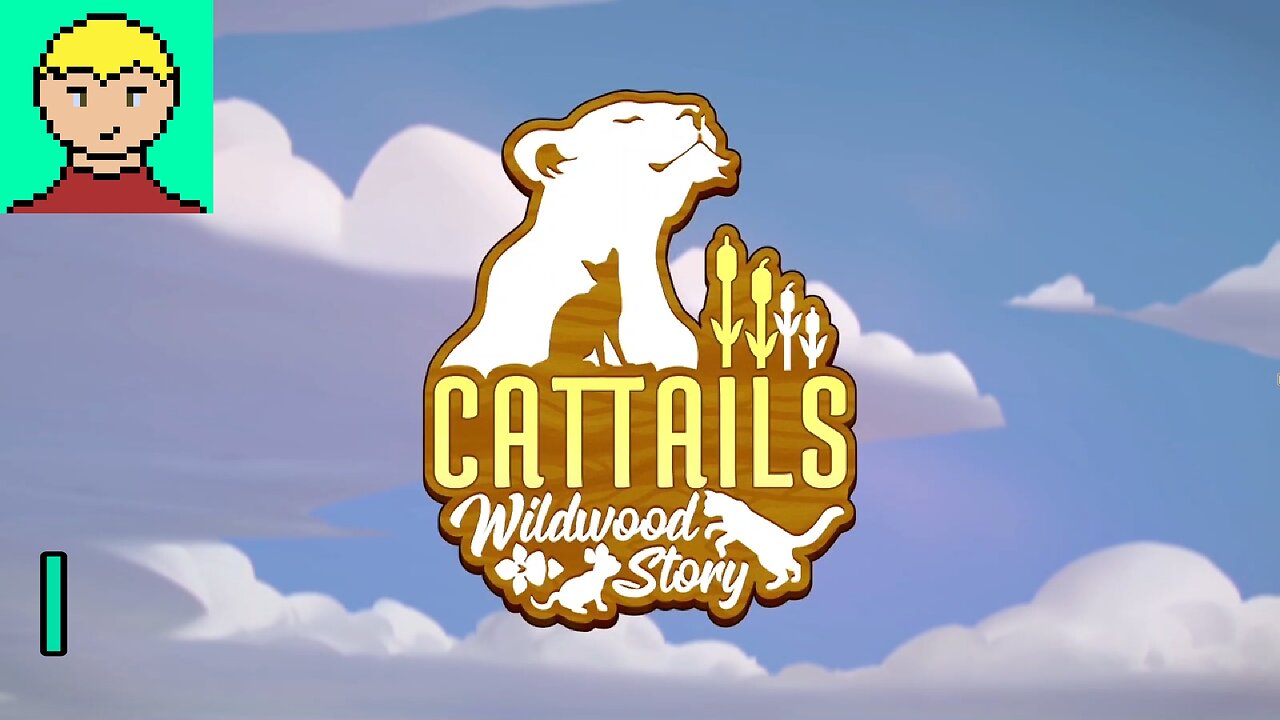 [Back to the Wilderness] Cattails Wildwood Story #1