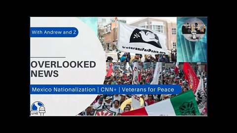 -Overlooked-News with Z and Andrew