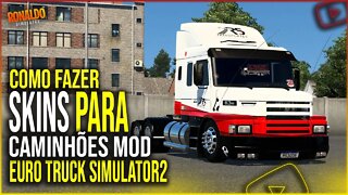 ▶️COMO FAZER SKINS PARA CAMINHÕES MODS EURO TRUCK SIMULATOR 2 1.45