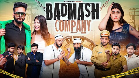 BADMASH Company | Elvish Yadav ||