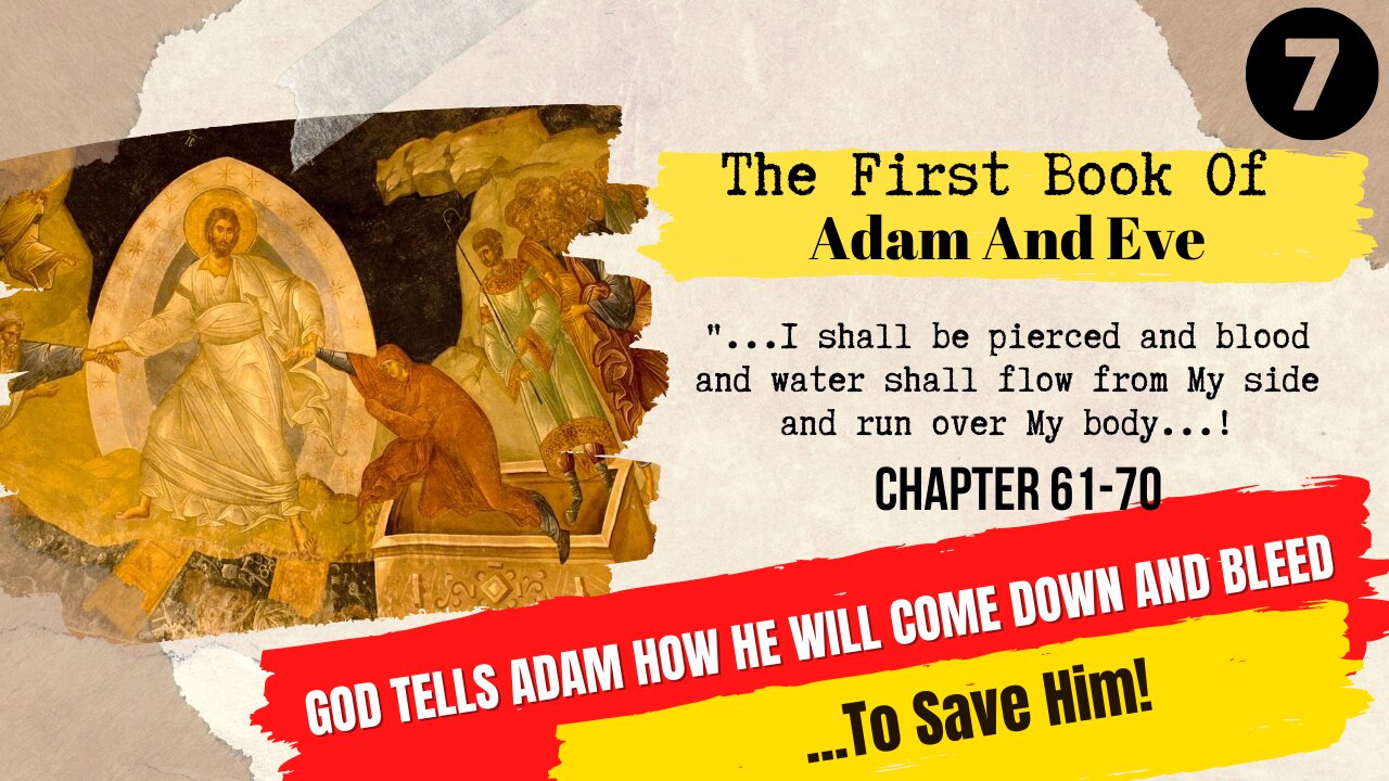 The Prophecy Of How God Will Come Down And Bleed To Save Adam And All Mankind | Chapter 61 - 70