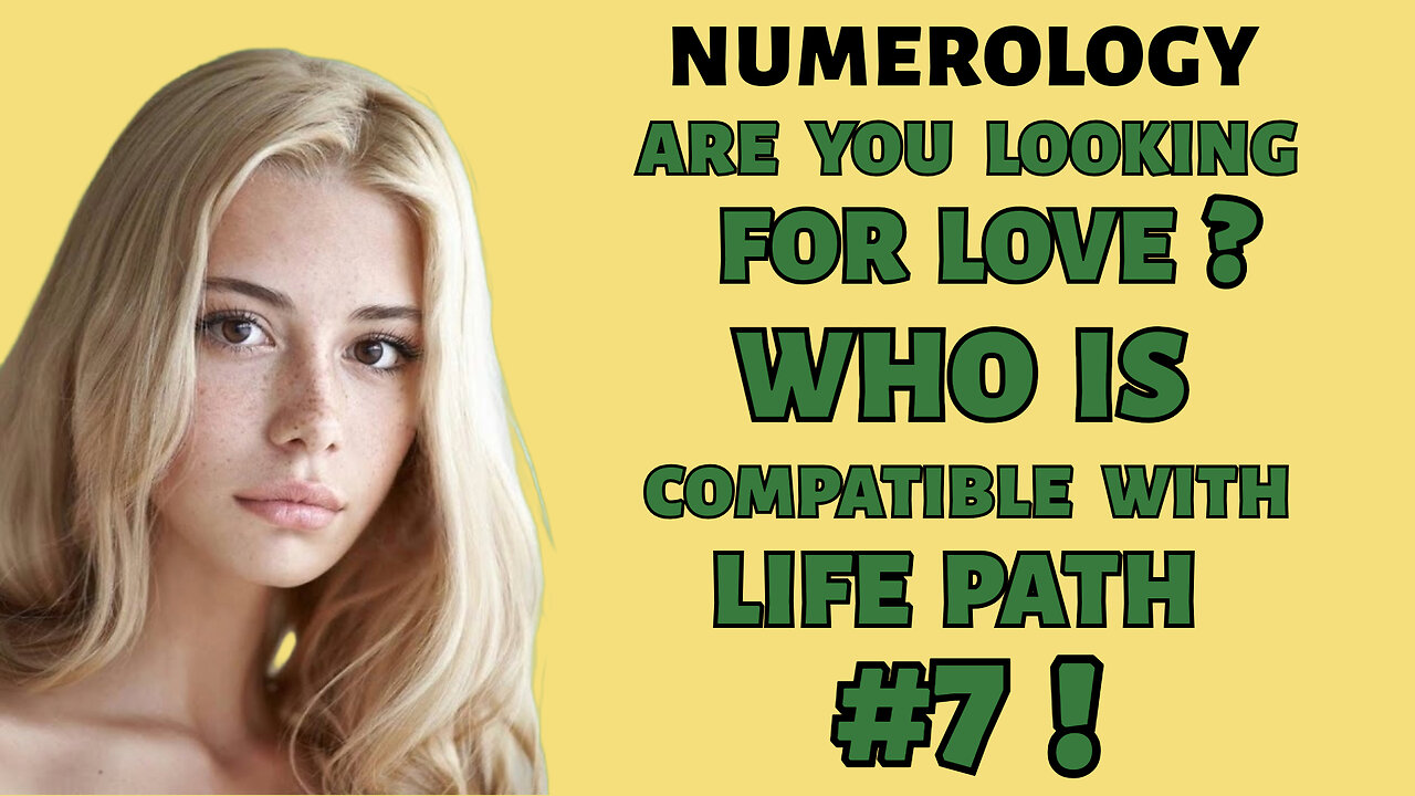 Life Path 7 Love Compatibility: Finding Your Spiritual Soulmate