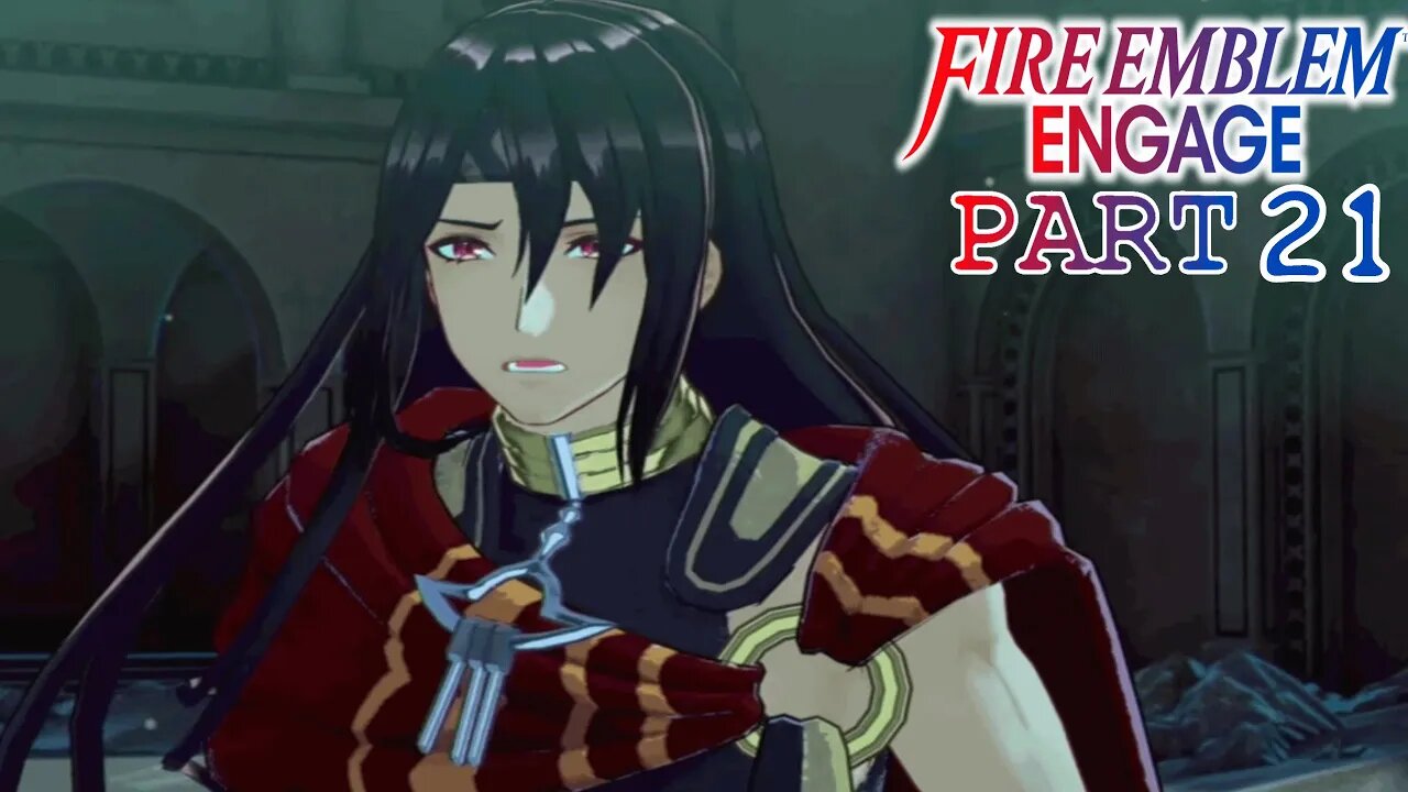 The Dancer of The Hunted Ruins | Fire Emblem Engage | Part 21