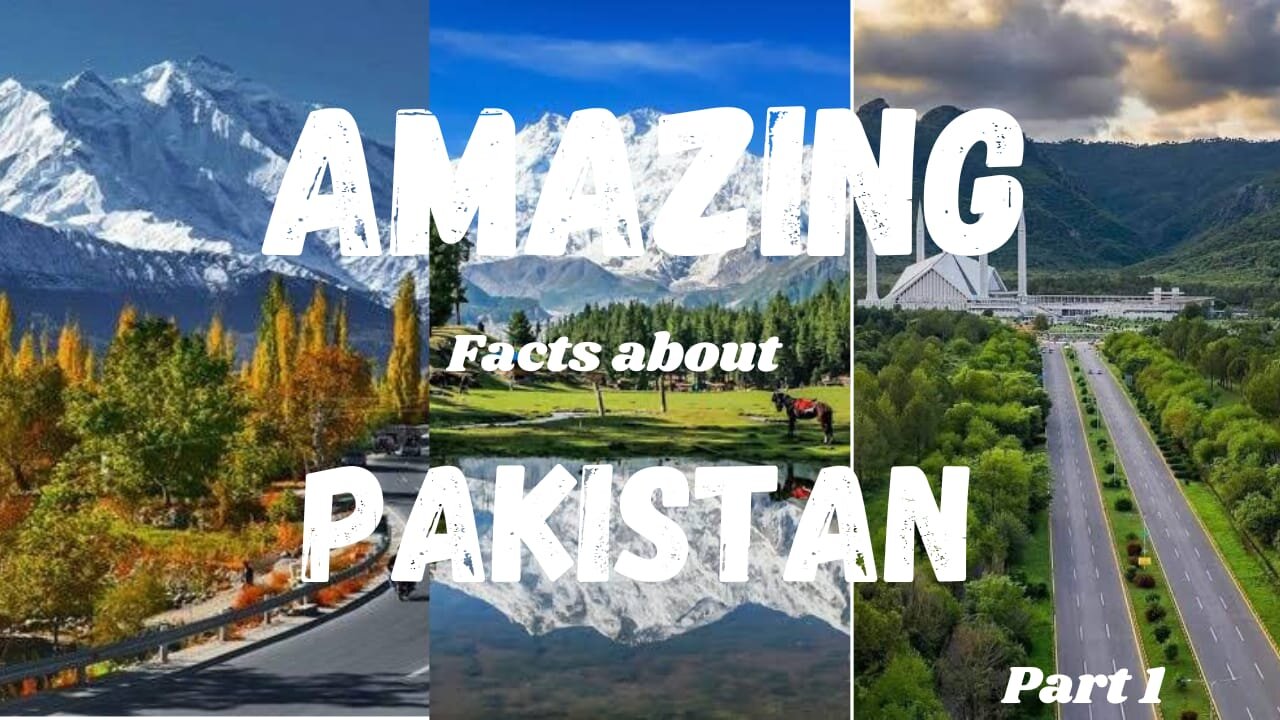 Amazing Facts About Pakistan Part 1 By True Facts And Knowledge